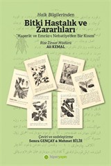 Halk Bilginlerinden Bitki Hastalık ve Zararlıları 'Haşerat ve Emraz-ı Nebatiye'den Bir Kısım'
