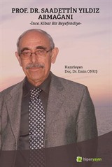 Prof. Dr. Saadettin Yıldız Armağanı 'İnce, Kibar Bir Beyefendiye'