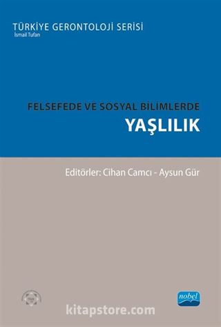 Felsefede ve Sosyal Bilimlerde Yaşlılık
