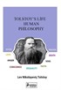 Tolstoy's Philosophy of Man and Life