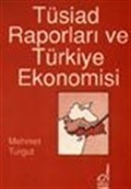 Tüsiad Raporları Ve Türk Ekonomisi
