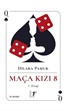 Maça Kızı 8 (1. Kitap) (Ciltli)