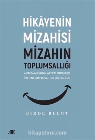 Hikayenin Mizahisi Mizahın Toplumsallığı