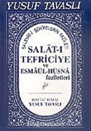 Salat-ı Tefriciye ve Esmaül-Hüsna Faziletleri (Kod: E05)