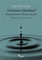 Görünmez Mürekkep: Yazmayı Okumak / Okumayı Yazmak