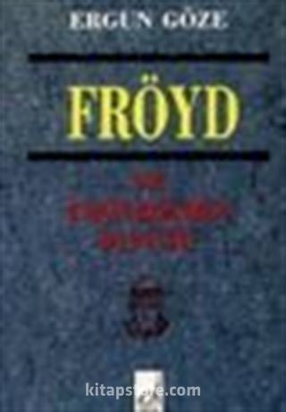 Fröyd Ve Fröydizmin İçyüzü