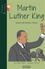 Martin Luther King - Başka Bir Dünya Hayali / İlham Kutusu