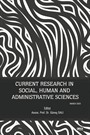 Current Research in Social, Human and Administrative Sciences / March 2023