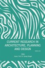 Current Research in Architecture, Planning and Design / March 2023