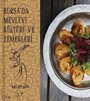 Bursa'da Mevlevi Kültürü ve Yemekleri