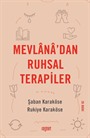 Mevlana'dan Ruhsal Terapiler