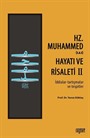 Hz. Muhammed'in (s.a.s) Hayatı ve Risaleti-2 (İddialar-tartışmalar ve tespitler)