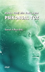 Ruha Yeni Bir Yaklaşım: Psikonsal Töz