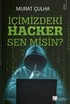 İçimizdeki Hacker Sen Misin?