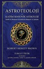 Astroteoloji ve Kadim Masonik Astroloji