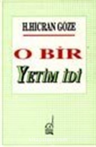 O Bir Yetim İdi