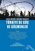 Sosyal-Kültürel-Ekonomik Yönleriyle Türkiye'de Göç ve Göçmenler