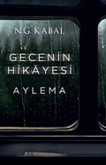 Gecenin Hikayesi - Aylema (Karton Kapak)