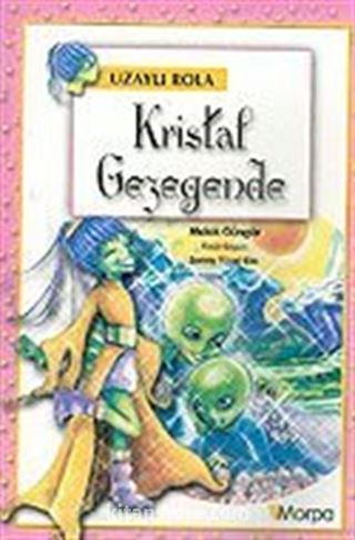 Uzaylı Rola: Kristal Gezegende
