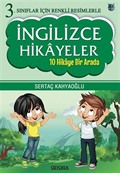 3. Sınıflar İçin Renkli Resimlerle İngilizce Hikayeler (10 Hikaye Bir Arada)