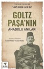 Goltz Paşa'nın Anadolu Anıları