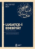 Lugatçe-i Edebiyat (İnceleme-Metin-Dizin)