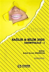 Sağlık - Bilim 2023: Odontoloji -I