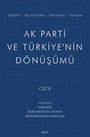 Ak Parti ve Türkiye'nin Dönüşümü (Cilt 2)