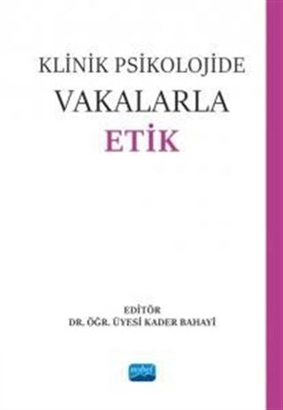 Klinik Psikolojide Vakalarla Etik