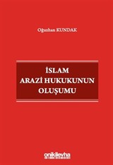 İslam Arazi Hukukunun Oluşumu