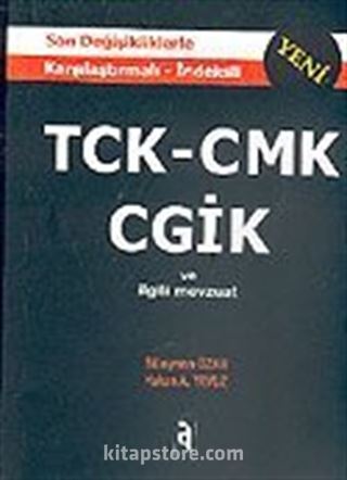 Yeni TCK-CMK-CGİK ve İlgili Mevzuat