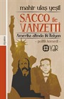 Amerika Altında İki İtalyan: Sacco İle Vanzetti