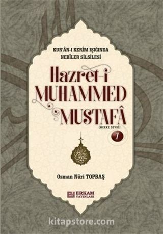 Hazreti Muhammed Mustafa 1 (Mekke Devri ) (Ciltli)