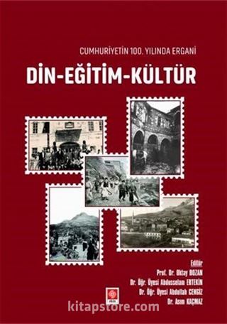 Cumhuriyetin 100.Yılında Ergani Din-Eğitim-Kültür