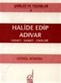 Halide Edip Adıvar / Gönül Ağbaba
