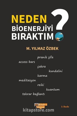 Neden Bioenerjiyi Bıraktım