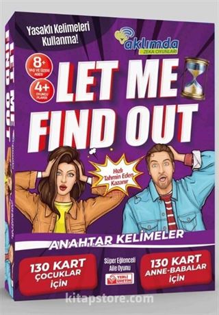 Let Me Find Out - Anlat Bakalım