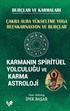 Karmanın Spitritüel Yolculuğu ve Karma Astroloji