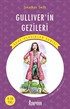 Gulliver'in Gezileri / Resimli Genç Klasikler Serisi (Kısaltılmış Metin)
