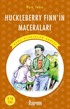 Huckleberry Finn'in Maceraları / Resimli Genç Klasikler Serisi (Kısaltılmış Metin)