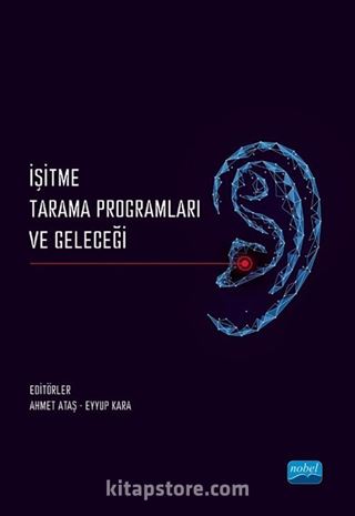 İşitme Tarama Programları ve Geleceği