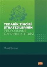 Tedarik Zinciri Stratejilerinin Performans Üzerindeki Etkisi