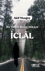 Bir Ömre Bedel Hikaye İclal