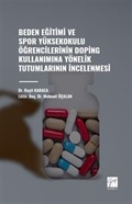 Beden Eğitimi ve Spor Yüksekokulu Öğrencilerinin Doping Kullanımına Yönelik Tutumlarının İncelenmesi