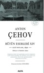 Anton Çehov Bütün Eserleri XIVV Gezi Notlarından,1890 Sibirya Ve Sahalin Adası