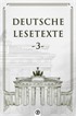 Deutsche Lesetxte 3