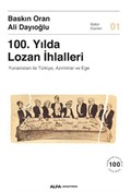 100. Yılda Lozan İhlalleri Yunanistan İle Türkiye, Azınlıklar Ve Ege