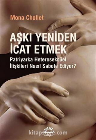 Aşkı Yeniden İcat Etmek