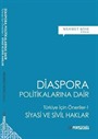 Diaspora Politikalarına Dair / Türkiye İçin Öneriler -1 Siyasi ve Sivil Haklar