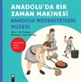 Anadoluda Bir Zaman Makinesi